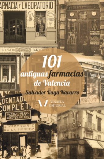 101 ANTIGUAS FARMACIAS DE VALENCIA