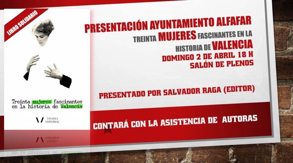 Presentación del libro: “30 mujeres fascinantes en la historia de Valencia”.