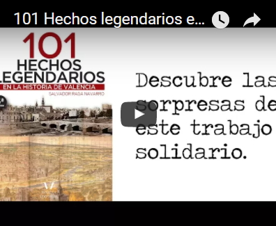 Booktrailer de “101 Hechos legendarios en la historia de Valencia”